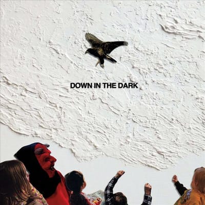 Down In The Dark - Safe To Say