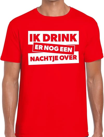 Ik drink er nog een nachtje over tekst t-shirt rood heren - rood heren shirt ik drink er nog een nachtje over S