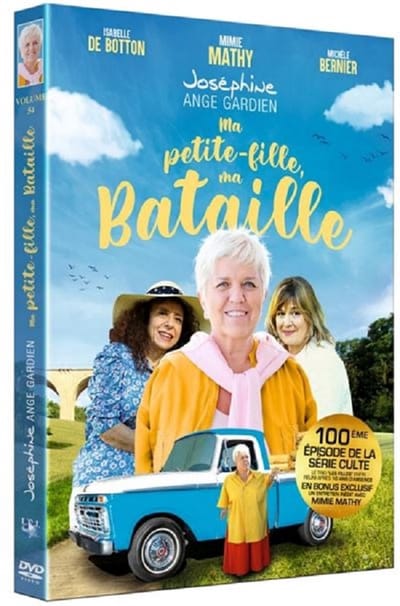 Joséphine Ange Gardien "Ma Petite Fille ma Bataille"