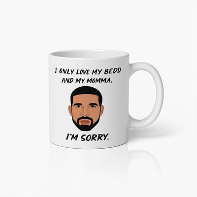 Ik Hou Alleen Van Mijn Bed en Mijn Mama Mok 330ml – Grappige Door Drake Geïnspireerde Koffiemok – Uniek Cadeau Voor Muziekliefhebbers