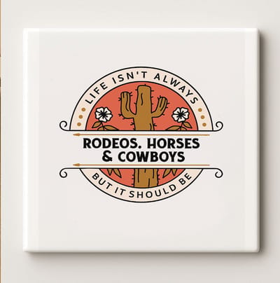 Het Leven Is Niet Altijd Rodeo’s, Paarden & Cowboys Keramische Tegel – 15x15cm Western Landelijke Wanddecoratie Cadeau voor Cowboyliefhebbers