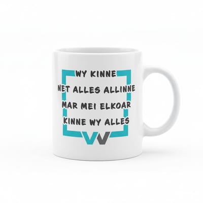 Wy Kinne Net Alles Allinne, Mar Mei Elkoar Kinne Wy Alles Mok – Friese Tekst Koffiemok – Inspirerend Samen Cadeau – 330 ml Keramische Mok