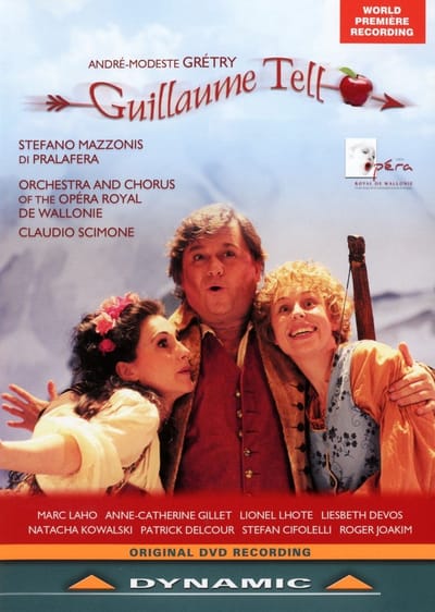 Orchestra And Chorus Of The Opéra Royal De Wallonie, Claudio Scimone - Grétry: Guillaume Tell (DVD)