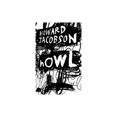 Howl - Howard Jacobson