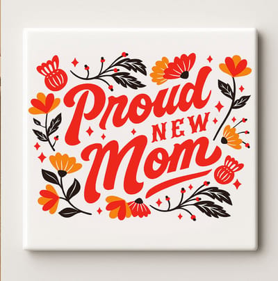Proud New Mom Tegel 15x15cm – Prachtige Bloemen Ontwerp Keramische Wandtegel, Perfect Cadeau voor Nieuwe Moeders, Babyshower of Babykamer Decoratie