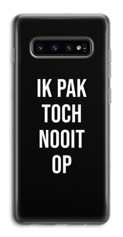 Case Company® - Hoesje geschikt voor Samsung Galaxy S10 4G hoesje - Ik pak nooit op - Zwart - Soft Cover Telefoonhoesje - Bescherming aan alle Kanten en Schermrand