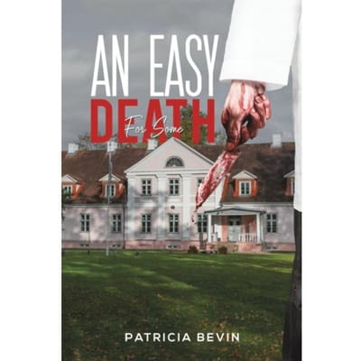 An Easy Death For Some - Bevin, Patricia