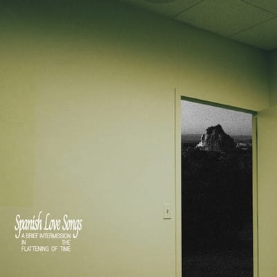 A Brief Intermission In The Flattening Of Time - Spanish Love Songs