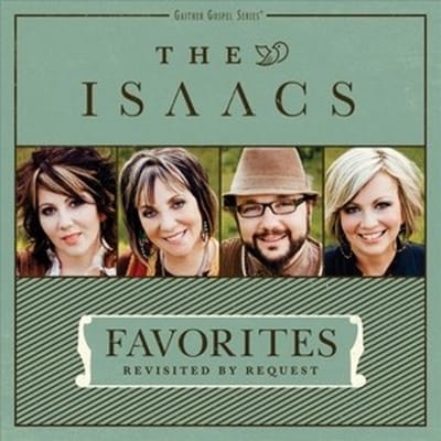 Isaacs - Favorites:Revisited By Request (CD)