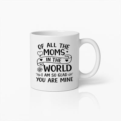 Beste Moeder Cadeau Mok - "Of All The Moms In The World" - Keramische Koffiebeker - Moederdag & Verjaardag Cadeau