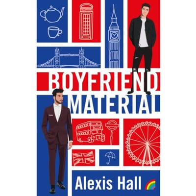 Boyfriend Material - Boyfriend Material - Alexis Hall