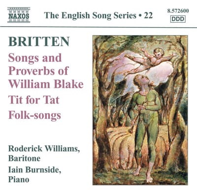 Roderick Williams & Iain Burnside - Britten: Songs And Proverbs Of William Blake / Tit For Tat / Folk-songs (CD)