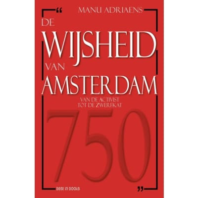 De Wijsheid Van Amsterdam - Manu Adriaens