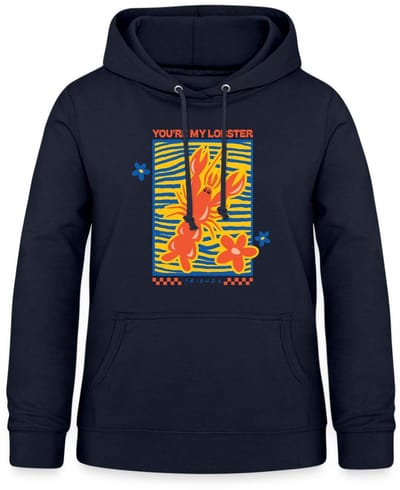 Friends You Are My Lobster Design Hoodie Dames