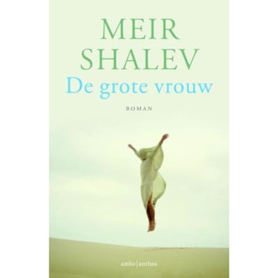 De Grote Vrouw - Meir Shalev