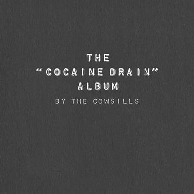 The "cocaine Drain" Album