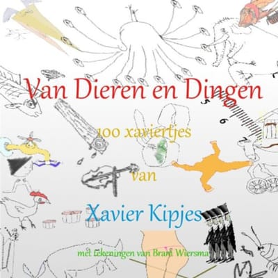 Van Dieren En Dingen - Xavier Kipjes