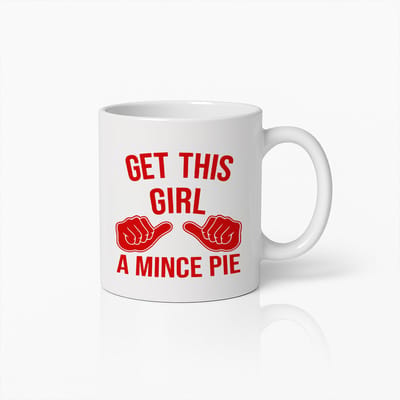 Grappige Kerst Mok 330ml | Get This Girl a Mince Pie | Humoristische Koffiebeker | Feestelijk Cadeau voor Haar