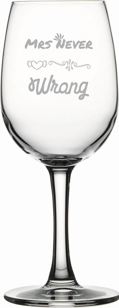 Gegraveerde witte wijnglas 26cl Mrs. Never wrong