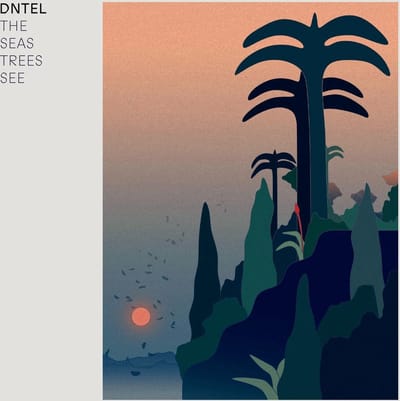 Dntel - The Seas Trees See (LP)