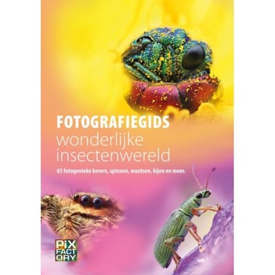 Fotografiegids Wonderlijke Insectenwereld - Fotografiegidsen - Macro