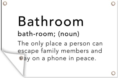 Muurdecoratie Spreuken - Quotes - The only place a person can play on a phone in peace - Bathroom - Woordenboek - 180x120 cm - Tuinposter - Tuindoek
