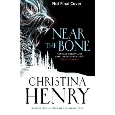 Near The Bone Export B-Format Edition - CHRISTINA HENRY