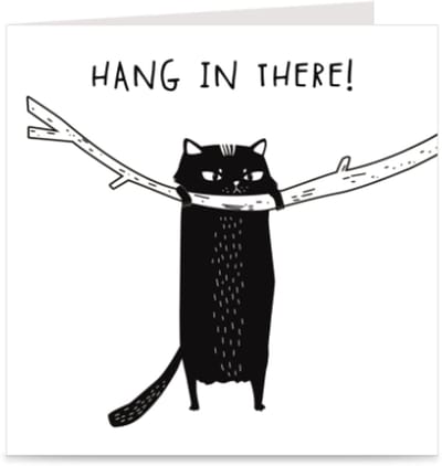 HANG IN THERE | lieve kaart met kat / wenskaart met envelop | hou vol / sterkte / steun