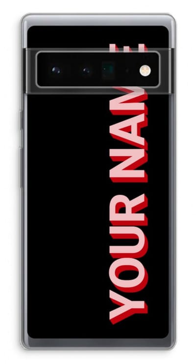 Gepersonaliseerd - Case Company® - Hoesje geschikt voor Google Pixel 6 Pro hoesje - Namecase - Soft Cover Telefoonhoesje - Bescherming aan alle Kanten en Schermrand