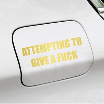 Bumpersticker - Attempting To Give A Fuck - 5,1 X 14,8 - Goud