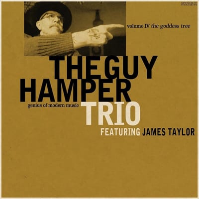 Guy Hamper Trio Featuring James Taylor - The Goddess Tree (CD)