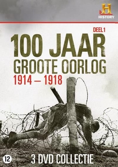 100 Jaar Groote Oorlog - Deel 1