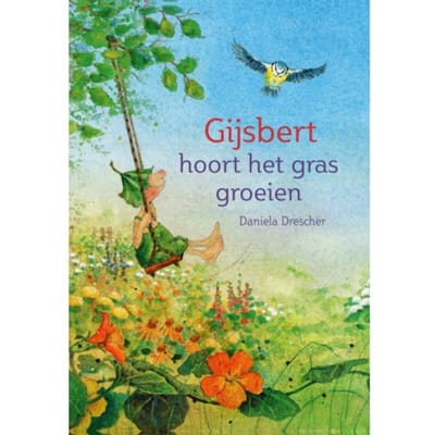 Gijsbert Hoort Het Gras Groeien - Kabouter Gijsbert - Daniela Drescher