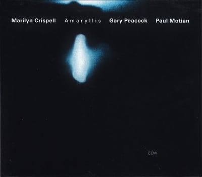 Marilyn Crispell, Gary Peacock & Paul Motian - Amaryllis (LP)