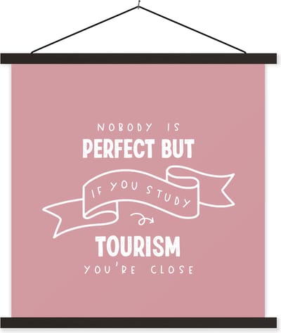 Posterhanger incl. Poster 60x60 cm - Schoolplaat - Tourism - Studenten - Leren - Quotes - Textielposter - Zwarte latten