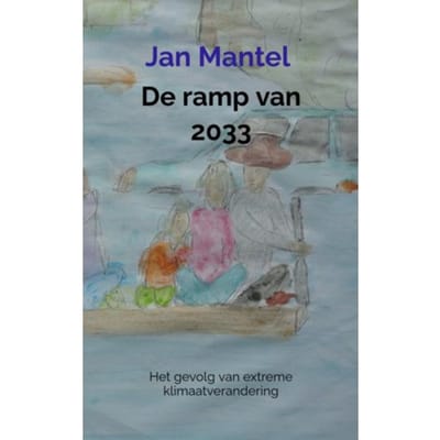 De Ramp Van 2033 - Jan Mantel