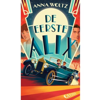 De Eerste Alix - Anna Woltz