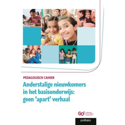 Anderstalige Nieuwkomers In Het Basisonderwijs: Geen 'Apart' Verhaal - Go! Onderwijs van de Vlaamse Gem