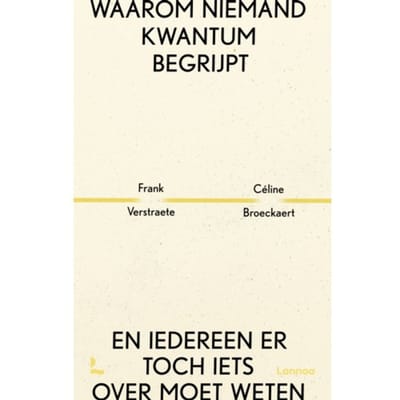 Waarom Niemand Kwantum Begrijpt - Frank Verstraete