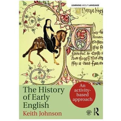 The History Of Early English - Johnson, Keith (University of La