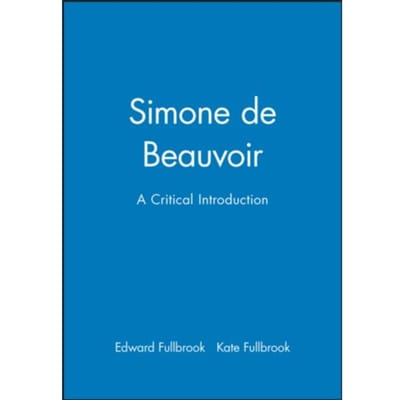 Simone De Beauvoir - Key Contemporary Thinkers - Edward (Freelance writer) Fullbr