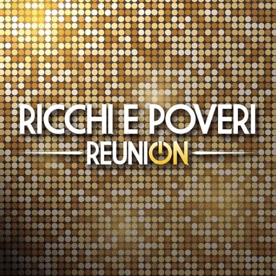 Reunion - Ricchi E Poveri