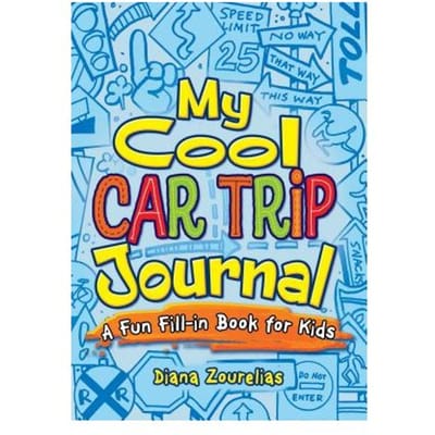 My Cool Car Trip Journal: A Fun Fill-In Book For Kids - Diana Zourelias