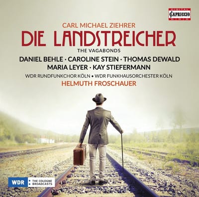 WDR Rundfunkchor Köln & WDR Funkhausorchester Köln, ,Helmuth Froschauer - Ziehrer: Die Landstreicher (CD)