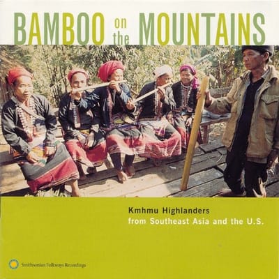 Khmu - Bamboo On The Mountains (Kmhmu Highlanders From Southeast Asia And The United States) (CD)