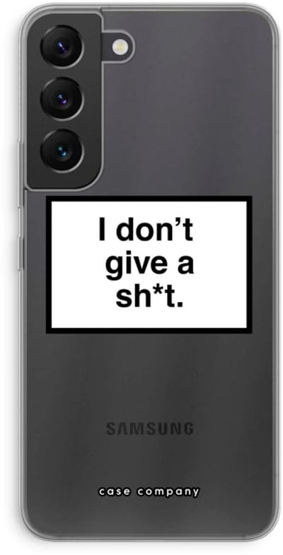 Case Company® - Hoesje geschikt voor Samsung Galaxy S22 hoesje - Don't give a shit - Soft Cover Telefoonhoesje - Bescherming aan alle Kanten en Schermrand