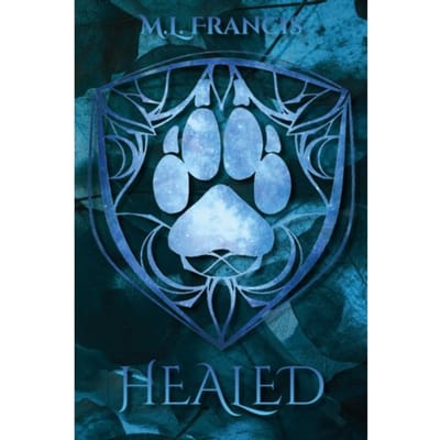 Healed - Moonclaw Series - M.L. Francis