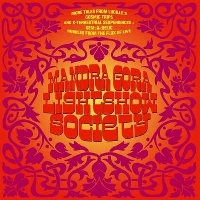 Mandra Gora Lightshow Society - More Tales From Lucille's Cosmic Trips (LP)