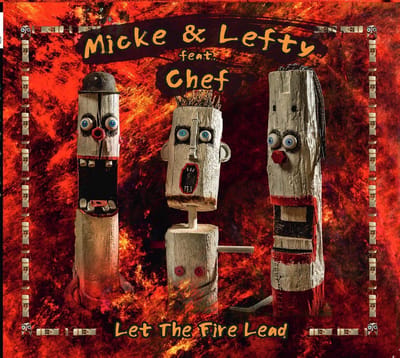 Micke & Lefty Featuring Miikka Kivimäki - Let The Fire Lead (CD)