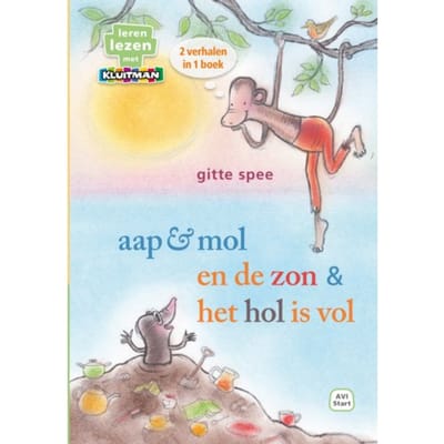 Aap & Mol En De Zon / Het Hol Is Vol - Leren Lezen Met Kluitman - Gitte Spee